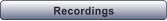 Recordings